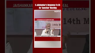 EAM Jaishankar | S Jaishankar Responds To US Sanction Warning Over Chabahar Port Deal