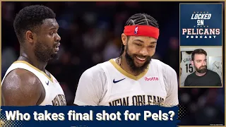 Do you want Zion Williamson or Brandon Ingram taking the final shot for the New Orleans Pelicans?