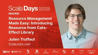 Julien Truffaut - Resource Management Made Easy: Introducing Resource from cats-effect Library