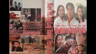 Kev Hlub Loj Tshaj Txoj Sia 1 - Hmong Movie