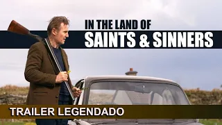 In The Land Of Saints And Sinners 2023 Trailer Legendado