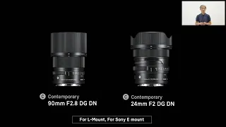 SIGMA STAGE ONLINE ー 24mm F2 DG DN | Contemporary and 90mm F2.8 DG DN | Contemporary Announcement