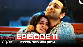 In Love Again Episode 11 (Extended Version)