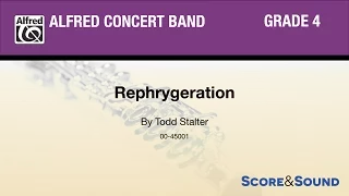 Rephrygeration by Todd Stalter - Score & Sound