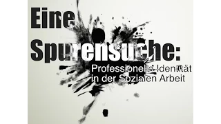 Eine Spurensuche: professionelle Identität in der Sozialen Arbeit