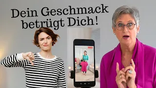 Das steht mir nicht! - Warum Dein Geschmack oft trügt!!