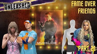 WWE 2k24 MyRise (Unleashed) Playthrough Part 21: Fame Over Friends