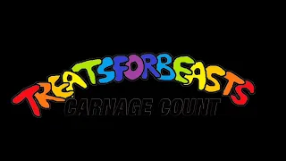 TreatsForBeasts (2009 - 2020) Carnage Count