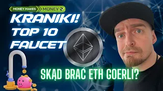 ✅ TOP10 Kraników / Faucet ów GOERLI Ethereum + Zbiór Multi Kraników 💸