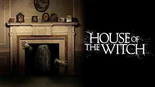 House of the Witch 2017 Film Explained in English