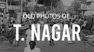 Old Photos of T. Nagar, Chennai