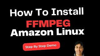 How to Install ffmpeg on Amazon Linux 2 and Linux 2023