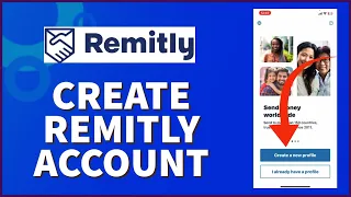 How To Sign Up Remitly Account 2024? Remitly Account Registration