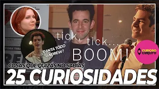 🎹25 Curiosidades de Tick Tick Boom (2021) 🎼🎙️| Cosas que quizás no sabías