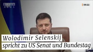 Wolodimir Selenskij spricht zum US-Senat und dem deutschen Bundestag