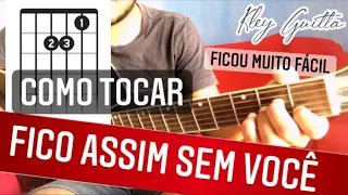 Como Tocar FICO ASSIM SEM VOCÊ Adriana Calcanhoto Aula Super Fácil Cifra Completa Simplificada