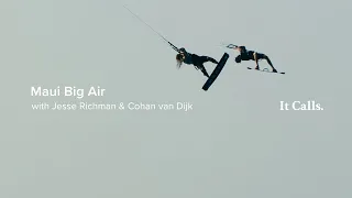 Maui Big Air with Jesse Richman and Cohan van Dijk | North Kiteboarding
