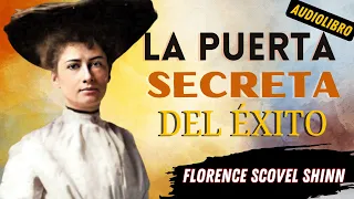 La Puerta Secreta del Éxito | Florence Scovel Shinn