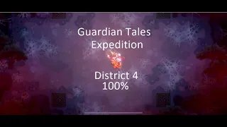 Guardian Tales Expedition - District 4 100%