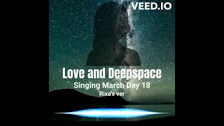 (Short Cover) Love and Deepspace Theme Song (ver. Rixa)