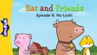 Bat and Friends 8 | No Luck! | Friendship | Little Fox | Bedtime Stories