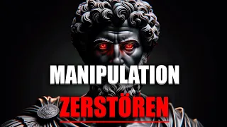 Schwere Manipulationsstrategien, die du kennen musst | Stoizismus | Stoische Person |