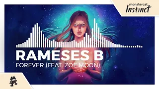 Rameses B - Forever (feat. Zoe Moon) [Monstercat Release]
