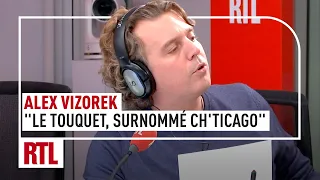 Alex Vizorek : "Le Touquet, coupe-gorge des Hauts-de-France, surnommé Ch'ticago"
