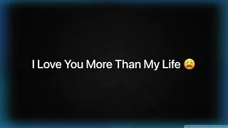 I Love you More than My Life ( Somali Viral Song Lyrics ) Short