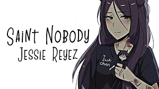 Nightcore → Saint Nobody ♪ (Jessie Reyez) LYRICS ✔︎