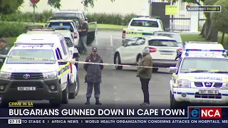 Crime in SA | Bulgarians gunned down in Cape Town