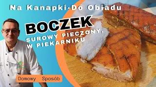 Domowy Przepis na Surowy Boczek w Piekarniku. Jak Upiec Krok po Kroku.