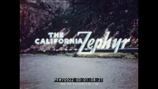 THE CALIFORNIA ZEPHYR RAILROAD TRAIN FILM VISTA DOME ADVENTURE 70922