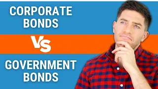 Corporate Bonds vs. Government Bonds (Treasury Bonds) – The Showdown