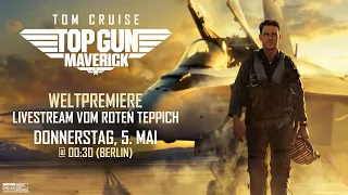 Top Gun: Maverick | Weltpremiere - Red Carpet Show | Livestream