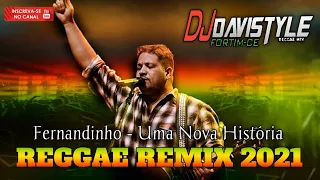 Fernandinho - Uma Nova História/Reggae Gospel 2021 @Dj Davi Style oficial