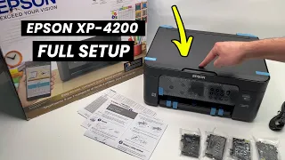 Epson XP-4200 Printer: Unboxing + Full Wi-Fi Setup + How to Print and Scan