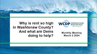 WCDP Meeting: Why is rent so high in Washtenaw County? And what are Dems doing to help?