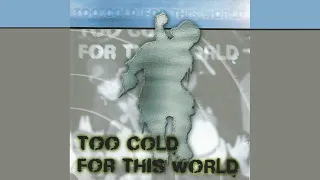 Too Cold for This World (2000) [Full Compilation Album]