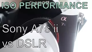 Sony A7S ii ISO performance test vs DSLR in low light (how much better is it?)