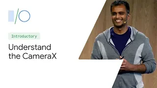Android Jetpack: Understand the CameraX camera-support library (Google I/O'19)