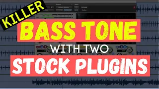 Killer Bass Tone With 2 Stock Plugins - RecordingRevolution.com