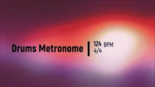 124 BPM Drums Metronome 4/4