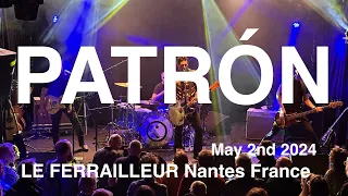 PATRÓN Live Full Concert 4K @ LE FERRAILLEUR Nantes France May 2nd 2024