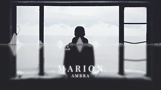 MARION - Ambra | ChillStep