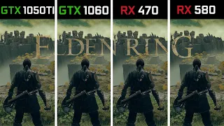 Elden Ring - GTX 1050 Ti vs GTX 1060 vs RX 470  vs RX 580 - FPS Test