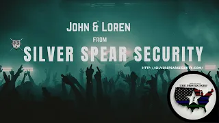 Silver Spear Spear Security, John and Loren