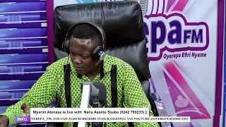Mpanin Atenase is live with  Nana Asante Soaba on Oyerepa radio. (0242 799233) ||05-05-2023