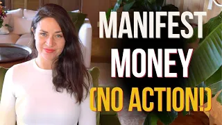 No Action to Manifest MONEY!