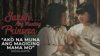 "Ako na muna ang magiging mama mo!" | Sarah Ang Munting Prinsesa Highlights | iWant Free Movies